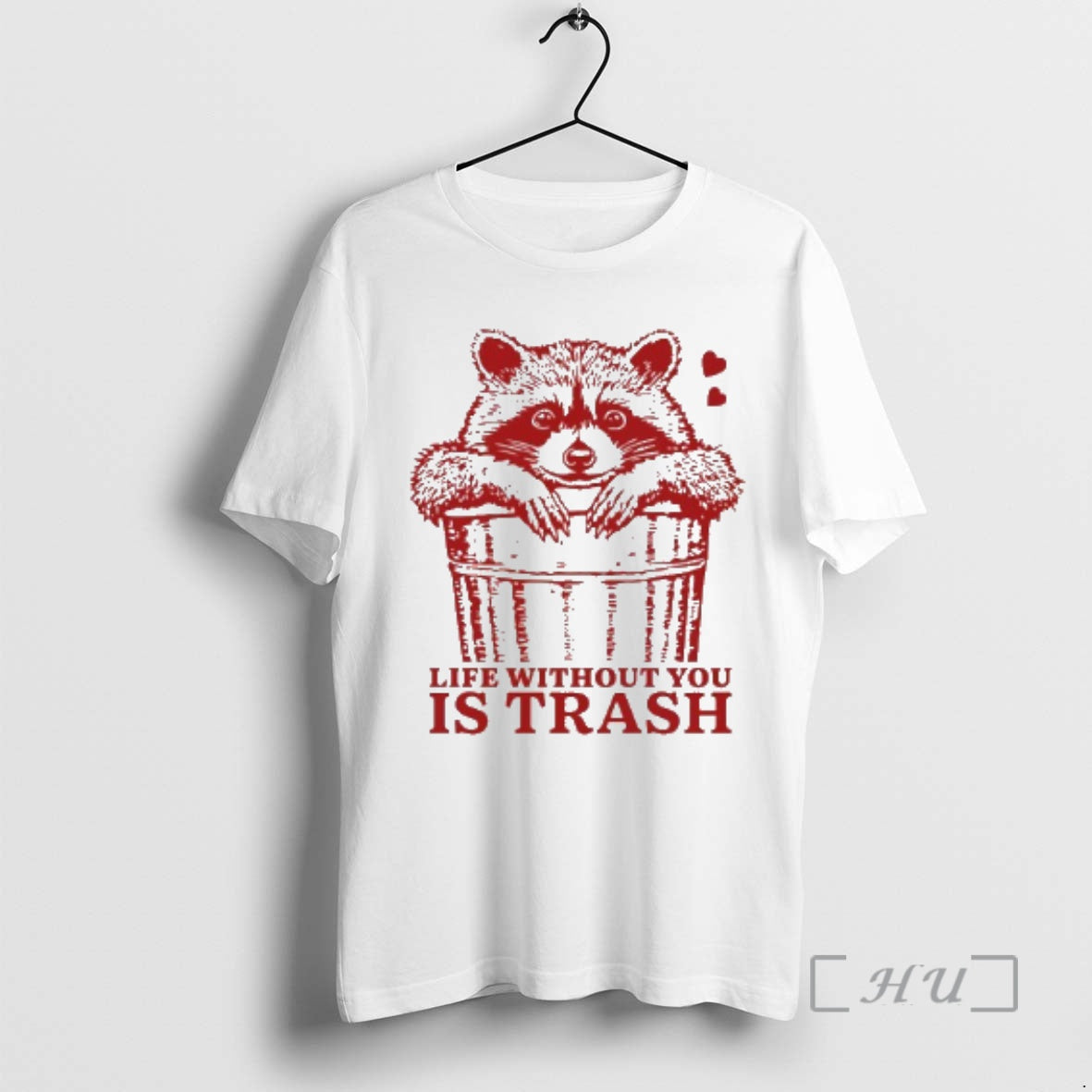 Officials Raccoon Life Without You Is Trash T-Shirts, Hoodie, Sweatshirt - T-Shirt, Sweatshirt, Hoodie