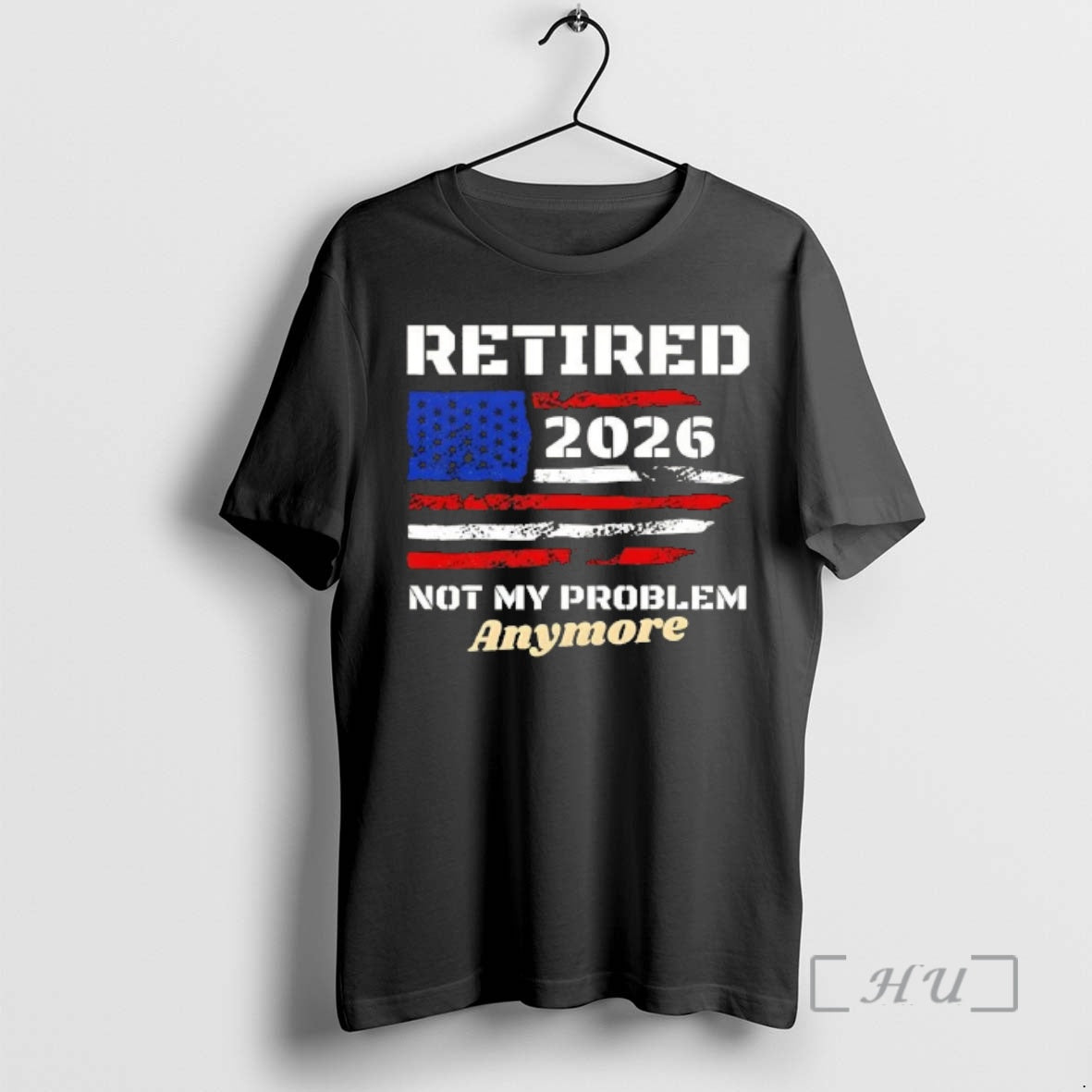 Officials Retired 2026 Not My Problem Anymore American Us Flag T-Shirts, Hoodie, Sweatshirt - T-Shirt, Sweatshirt, Hoodie