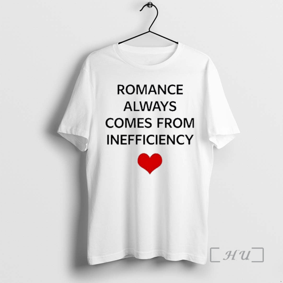 Officials Romance Always Comes Inefficiency T-Shirts, Hoodie, Sweatshirt - T-Shirt, Sweatshirt, Hoodie
