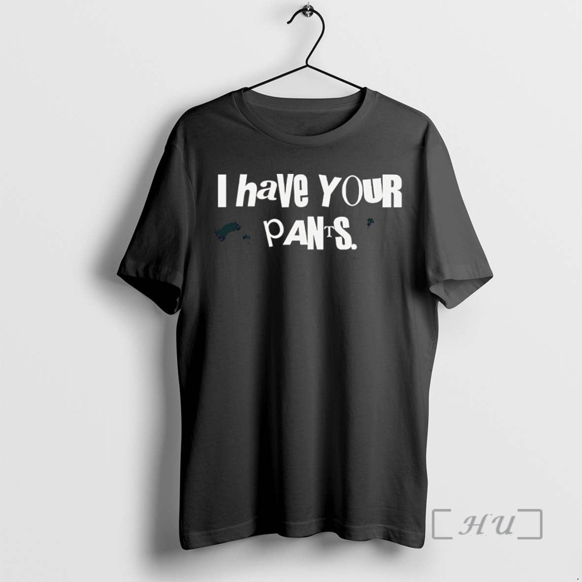 Officials Sal Vulcano I Have Your Pants T-Shirts, Hoodie, Sweatshirt - T-Shirt, Sweatshirt, Hoodie