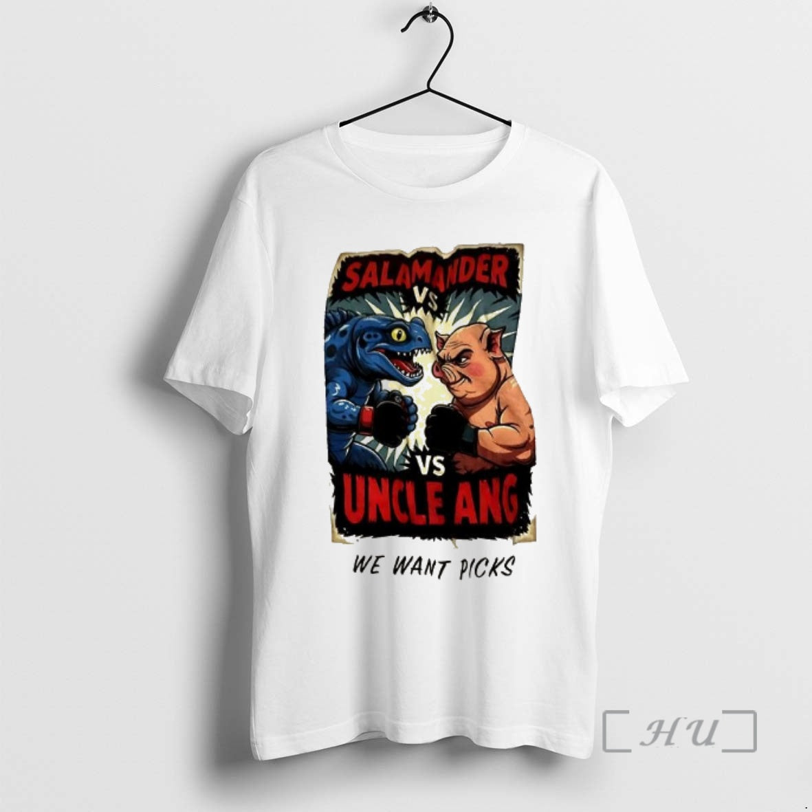 Officials Salamander Vs Uncle Ang We Want Picks T-Shirts, Hoodie, Sweatshirt - T-Shirt, Sweatshirt, Hoodie