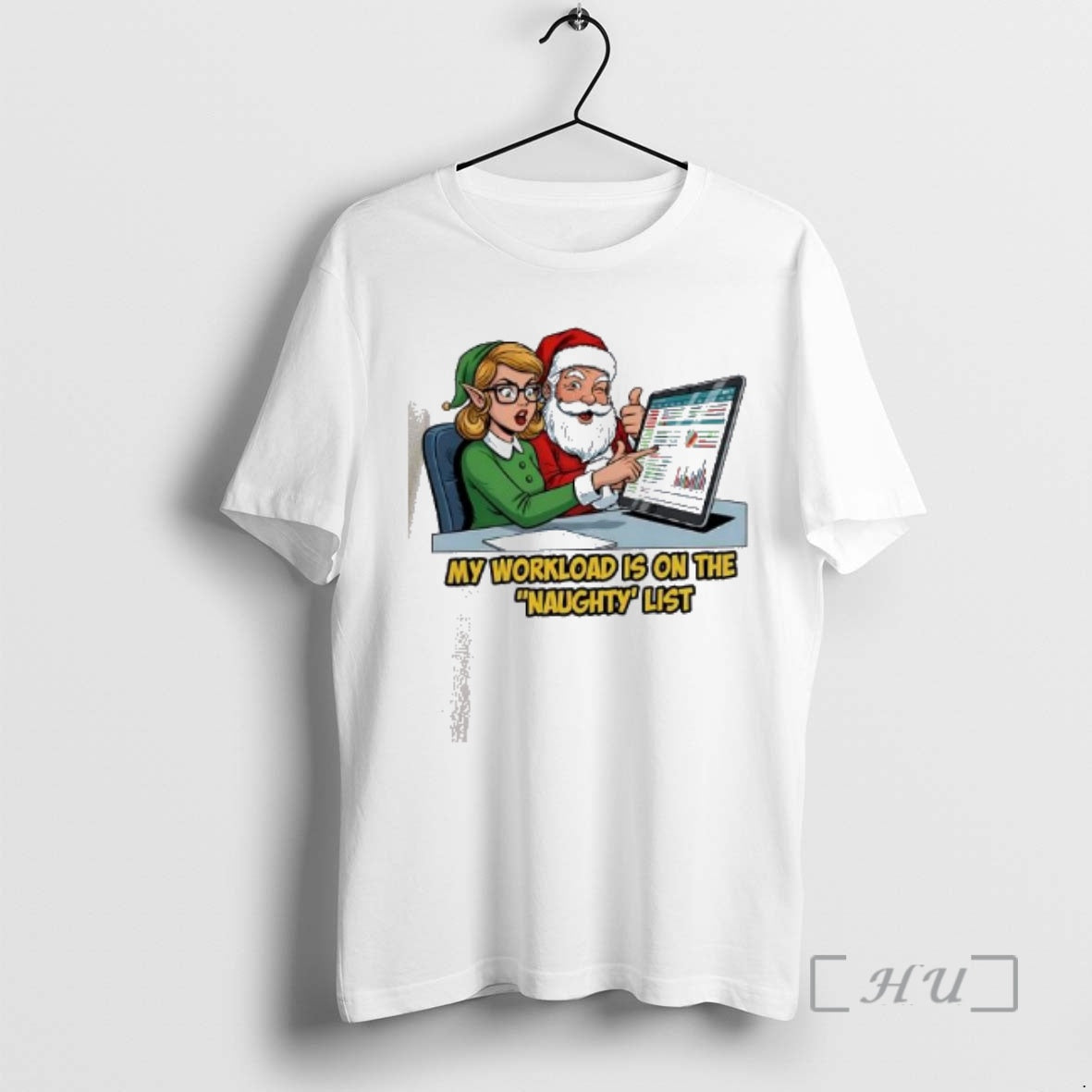 Officials Santa Approved Spreadsheet Elf My Workload Is Naughty List T-Shirts, Hoodie, Sweatshirt - T-Shirt, Sweatshirt, Hoodie