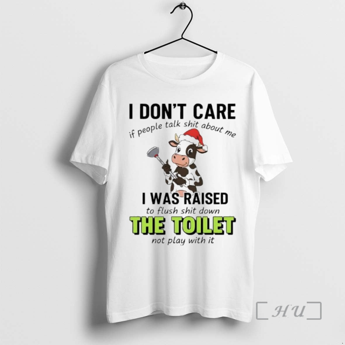 Officials Santa Cow I Dont Care If People Talk Shit About Me I Was Raised T-Shirts, Hoodie, Sweatshirt - T-Shirt, Sweatshirt, Hoodie