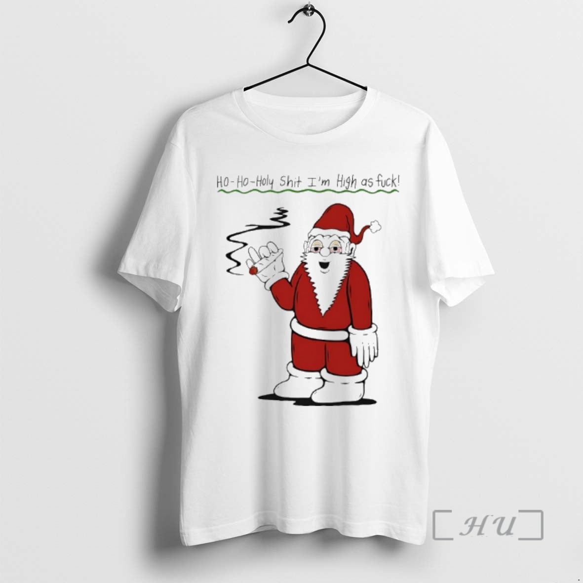 Officials Santa Cigar Ho Oho Holy Shit Im High As Fuck T-Shirts, Hoodie, Sweatshirt - T-Shirt, Sweatshirt, Hoodie
