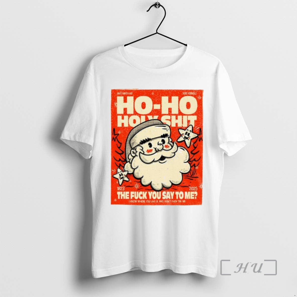 Officials Santa Ho Ho Holyshit Fuck You Say Me 1823 2025 T-Shirts, Hoodie, Sweatshirt - T-Shirt, Sweatshirt, Hoodie