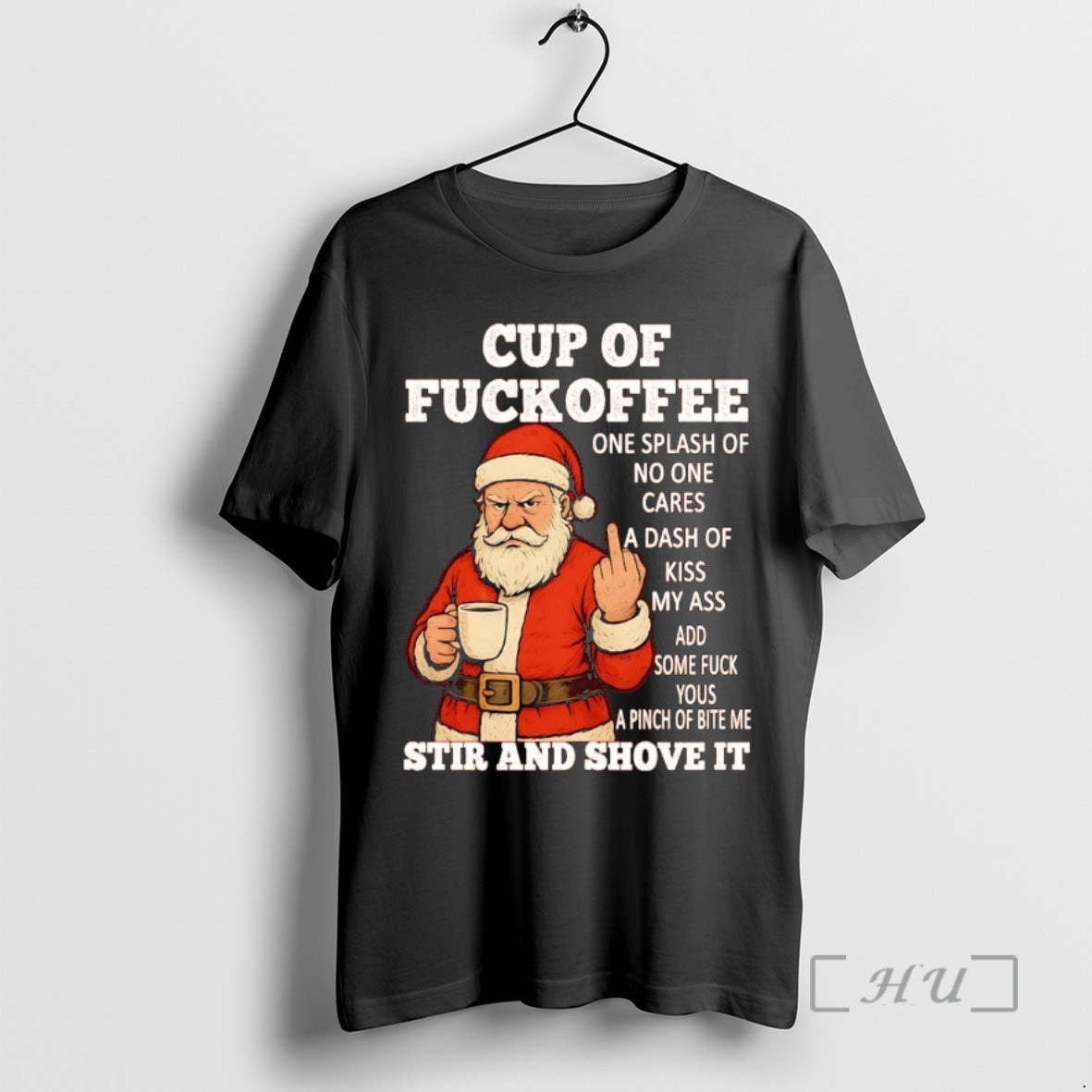 Officials Santa Middle Finger Cup Fuckoffee Stir Shove T-Shirts, Hoodie, Sweatshirt - T-Shirt, Sweatshirt, Hoodie