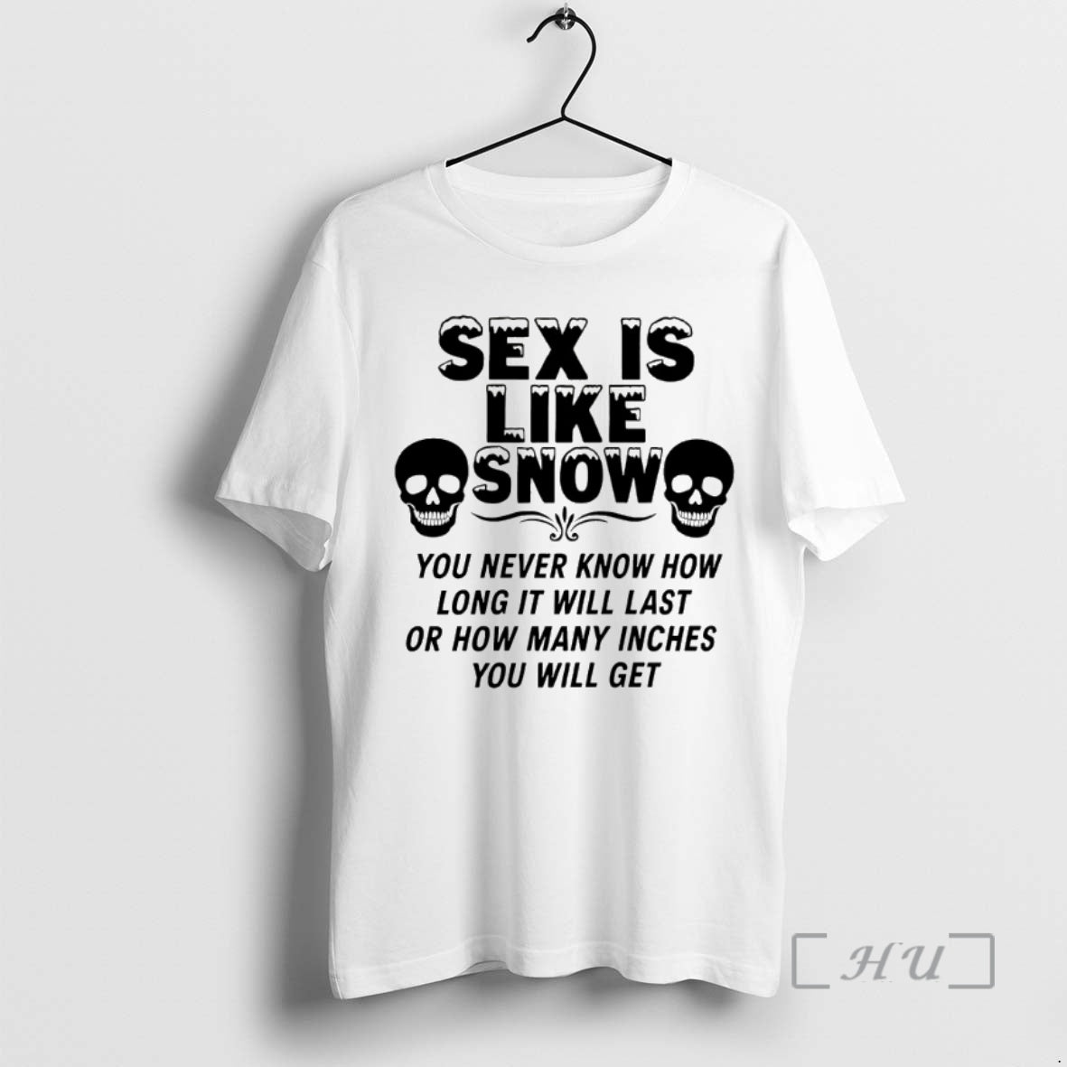 Officials Sex Is Like Snow You Never Know How Long Will Last T-Shirts, Hoodie, Sweatshirt - T-Shirt, Sweatshirt, Hoodie