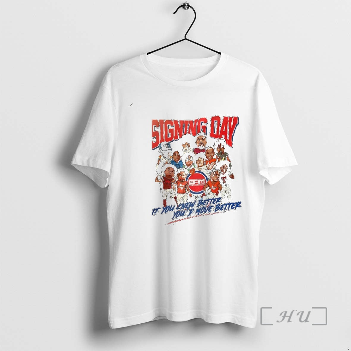 Officials Signing Day If You Knew Better Youd Move Better T-Shirts, Hoodie, Sweatshirt - T-Shirt, Sweatshirt, Hoodie