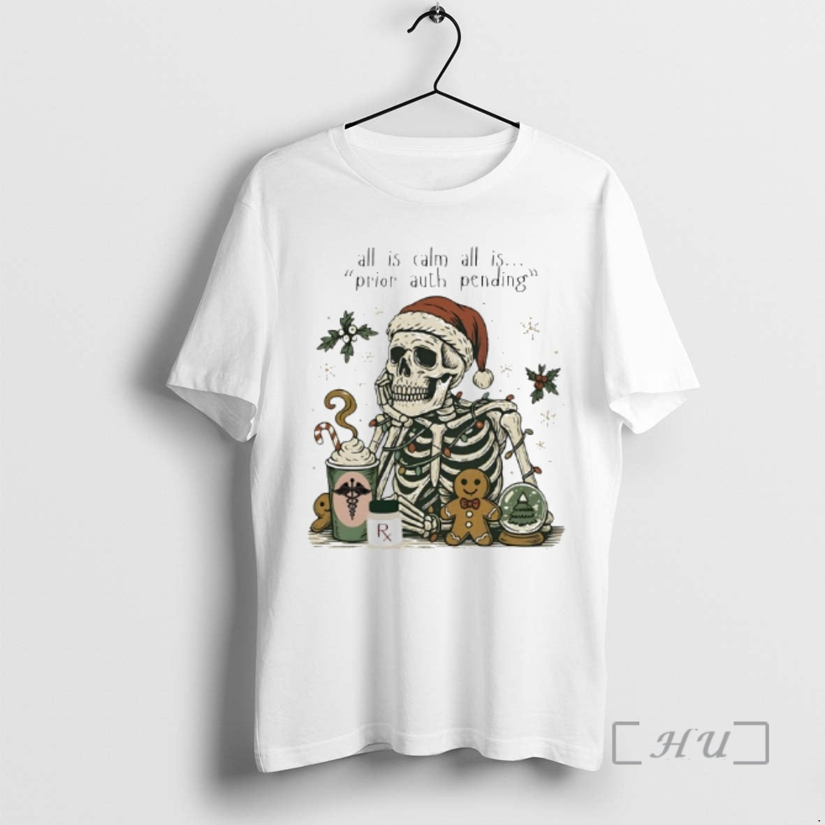 Officials Skeleton All Is Calm All Is Prior Auth Pending T-Shirts, Hoodie, Sweatshirt - T-Shirt, Sweatshirt, Hoodie