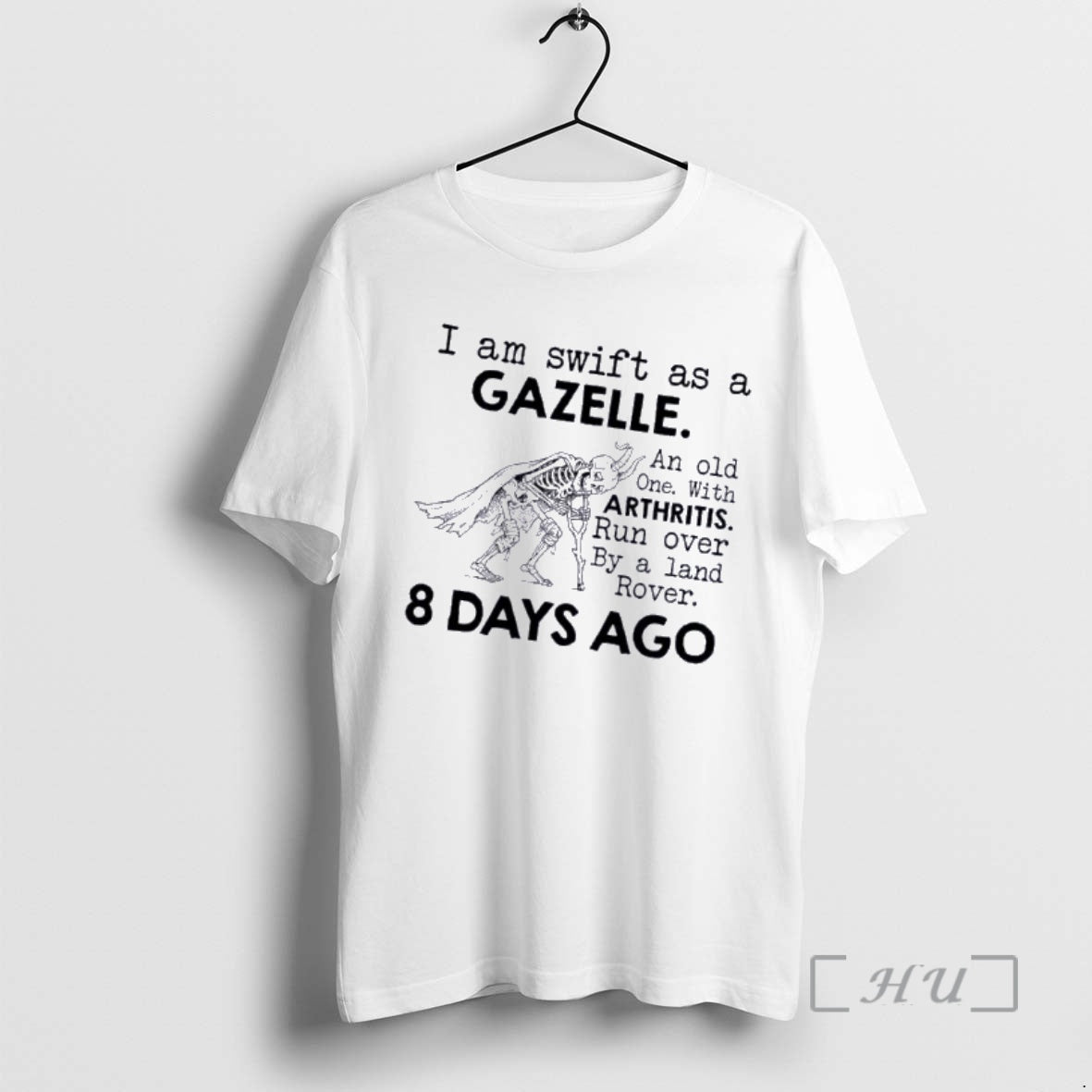 Officials Skeleton I Am Swift As Gazelle Old One Arthritis Run Over T-Shirts, Hoodie, Sweatshirt - T-Shirt, Sweatshirt, Hoodie