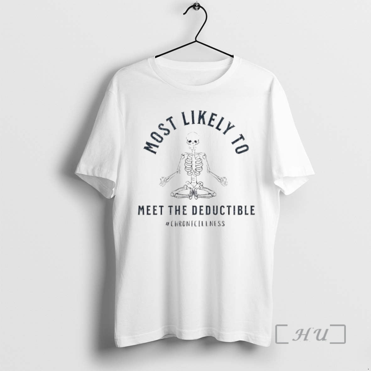 Officials Skeleton Most Likely Meet Deductible Chronicillness T-Shirts, Hoodie, Sweatshirt - T-Shirt, Sweatshirt, Hoodie
