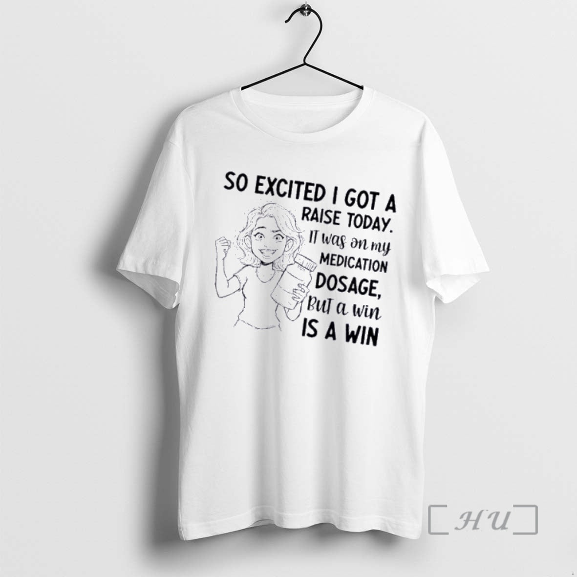 Officials Skeleton So Excited I Got Raise Today Was My Medication Dosage T-Shirts, Hoodie, Sweatshirt - T-Shirt, Sweatshirt, Hoodie