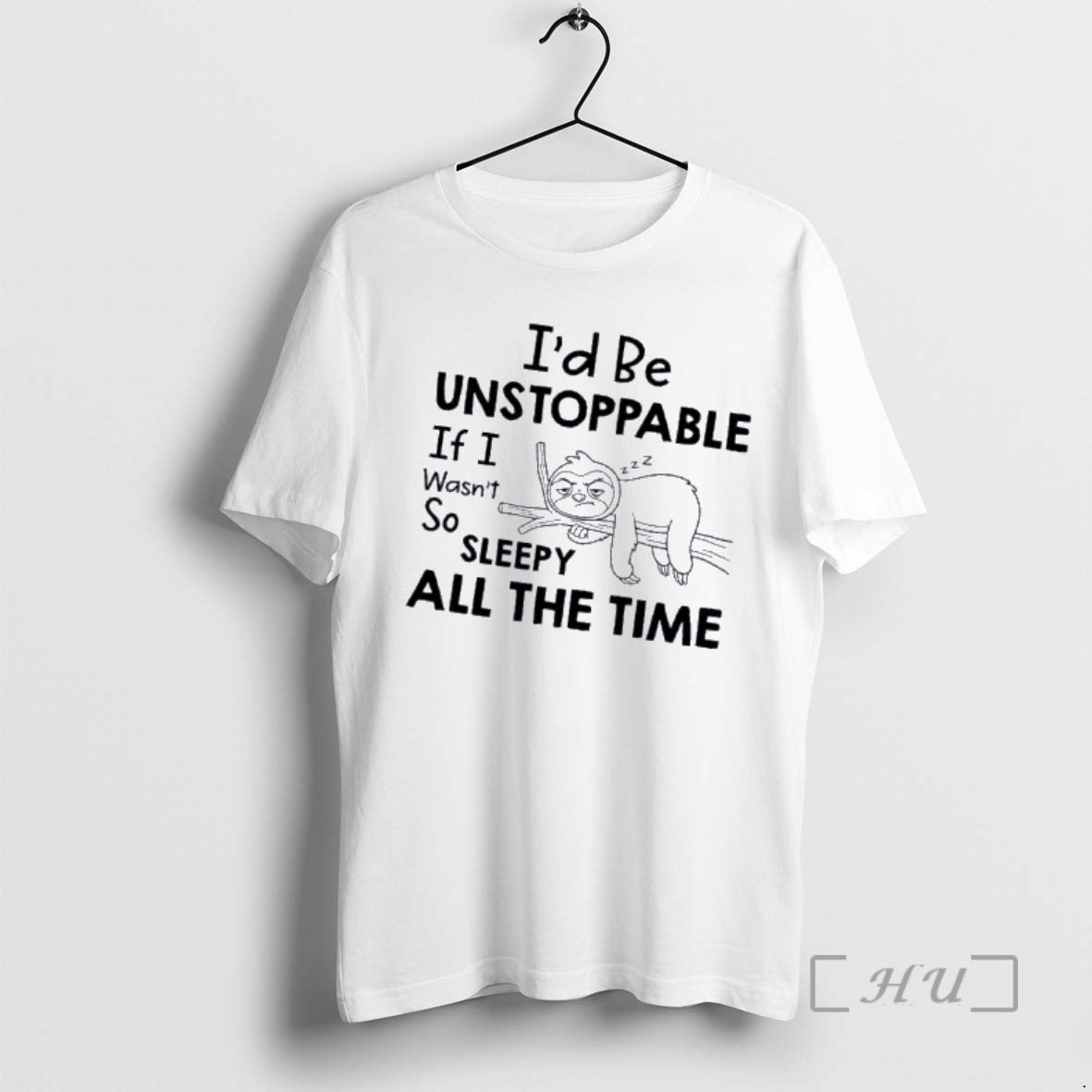 Officials Sloth Id Be Unstoppable If I Wasnt So Sleepy All Time T-Shirts, Hoodie, Sweatshirt - T-Shirt, Sweatshirt, Hoodie