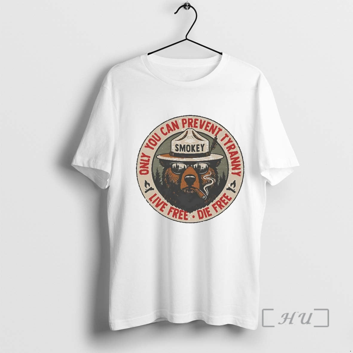 Officials Smokey Bear Only You Can Prevent Tyranny Live Free Die Free T-Shirts, Hoodie, Sweatshirt - T-Shirt, Sweatshirt, Hoodie