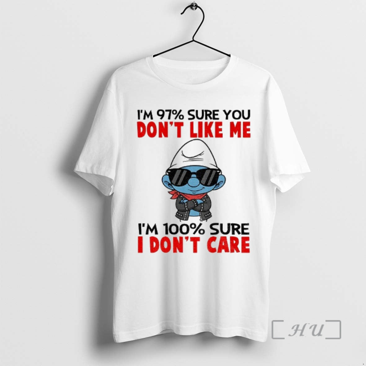 Officials Smurf Im 97 Sure You Dont Like Me Im 100 Sure I Dont Care T-Shirts, Hoodie, Sweatshirt - T-Shirt, Sweatshirt, Hoodie