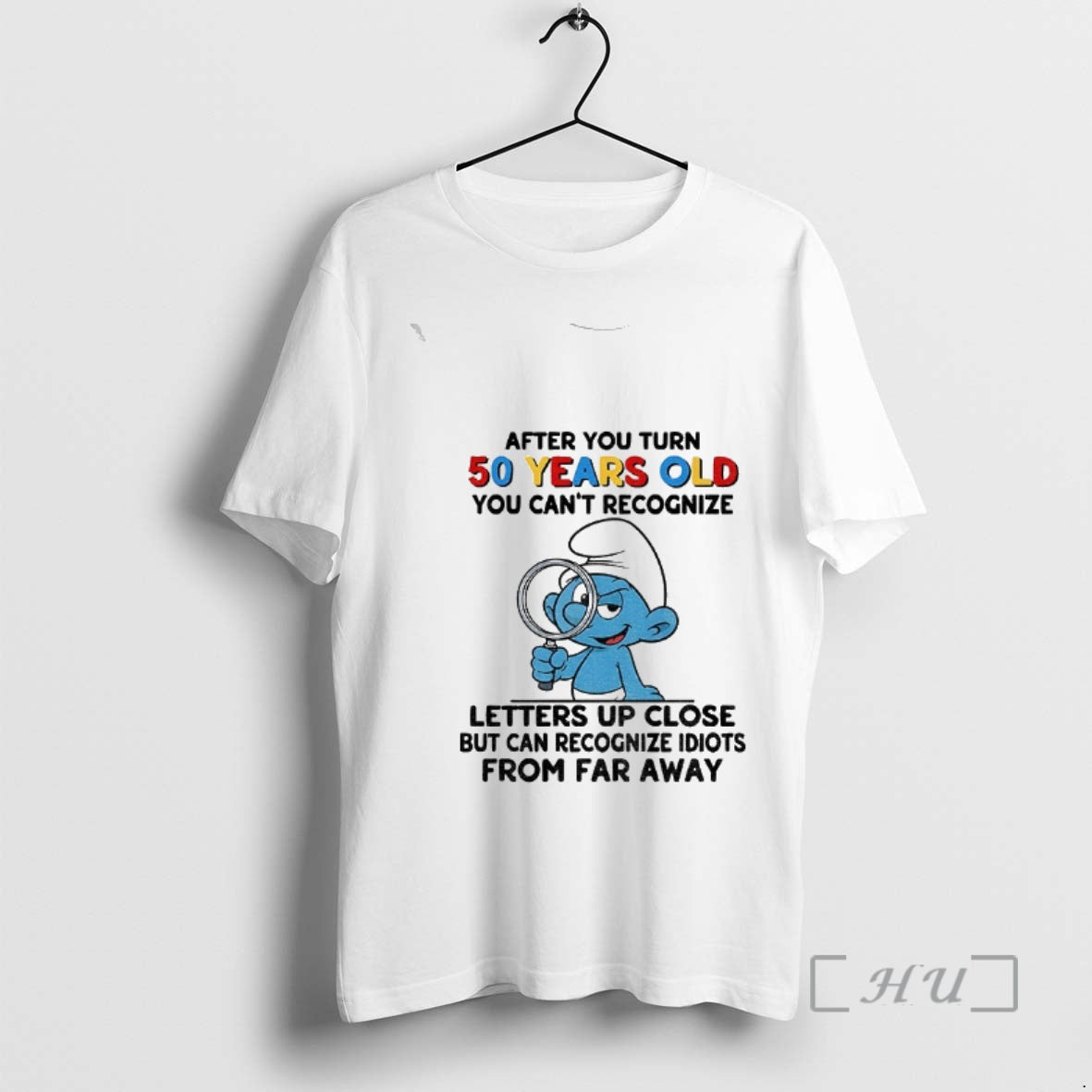 Officials Smurf After You Turn 50 Years Old You Cant Recognize Letters Up Close But T-Shirts, Hoodie, Sweatshirt - T-Shirt, Sweatshirt, Hoodie