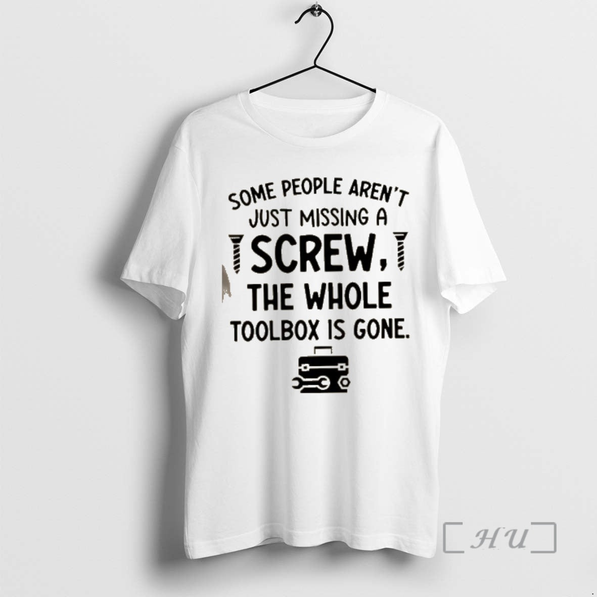 Officials Some People Arent Just Missing Screw Whole Toolbox Is Gone Text T-Shirts, Hoodie, Sweatshirt - T-Shirt, Sweatshirt, Hoodie