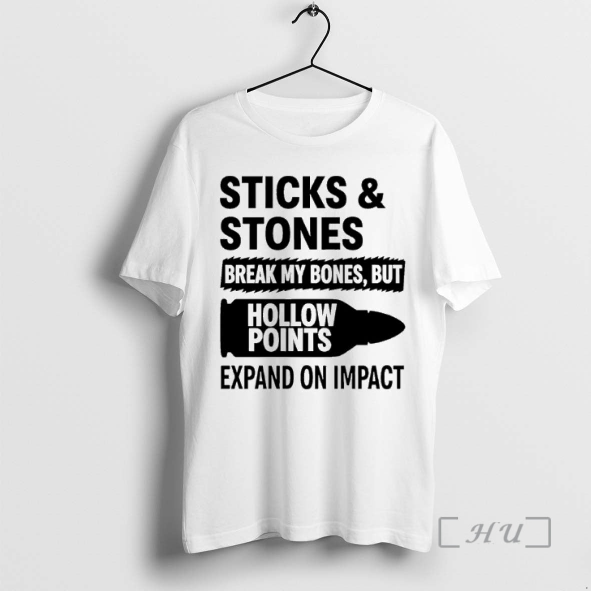 Officials Sticks Stones Break My Bones But Hollow Points T-Shirts, Hoodie, Sweatshirt - T-Shirt, Sweatshirt, Hoodie