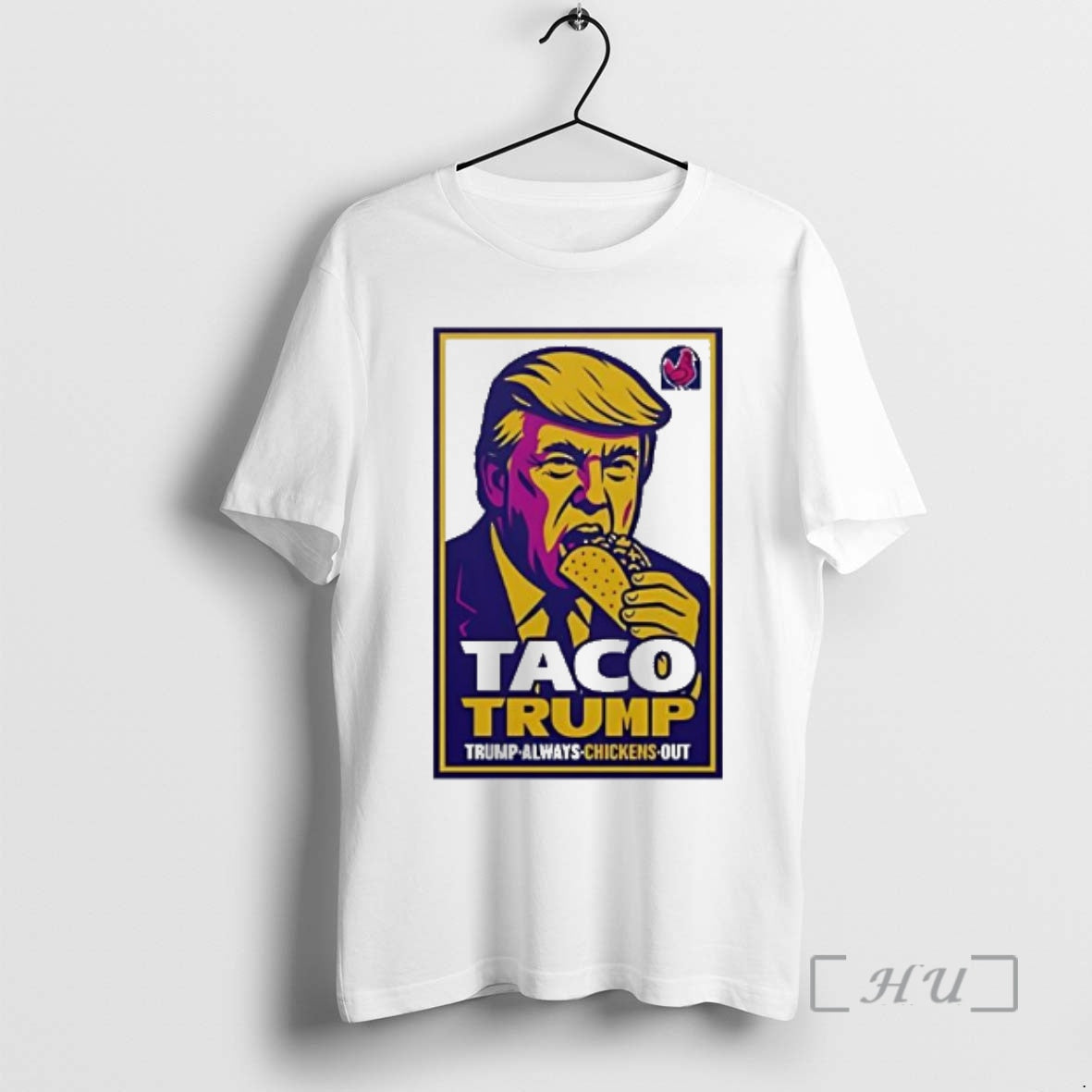 Officials Taco Trump Trump Always Chickens Out T-Shirts, Hoodie, Sweatshirt - T-Shirt, Sweatshirt, Hoodie