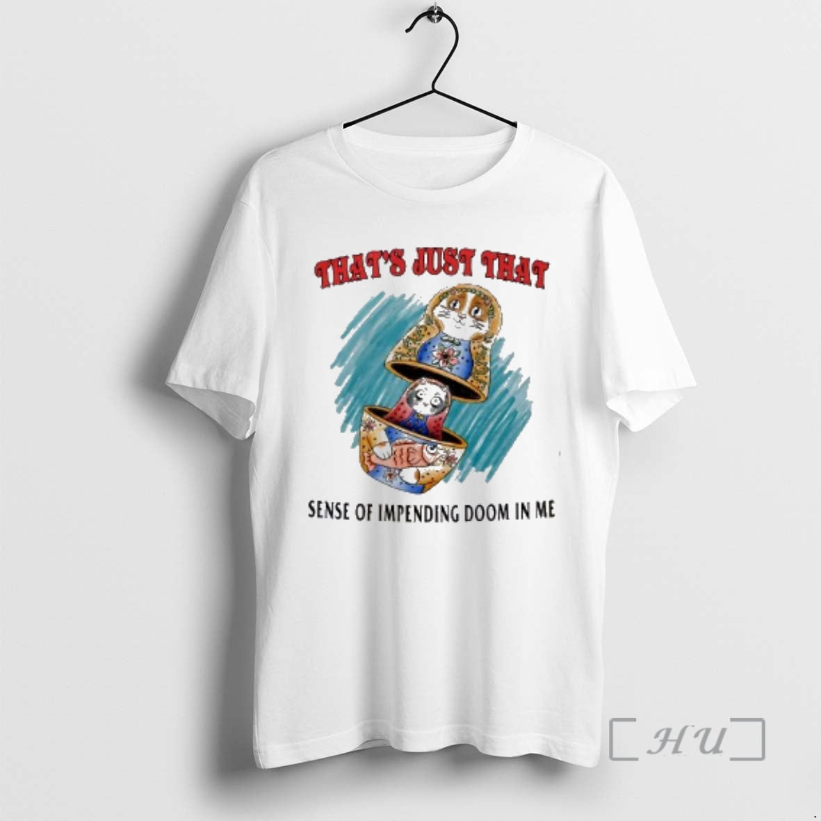 Officials Thats Just That Sense Impending Doom Me T-Shirts, Hoodie, Sweatshirt - T-Shirt, Sweatshirt, Hoodie