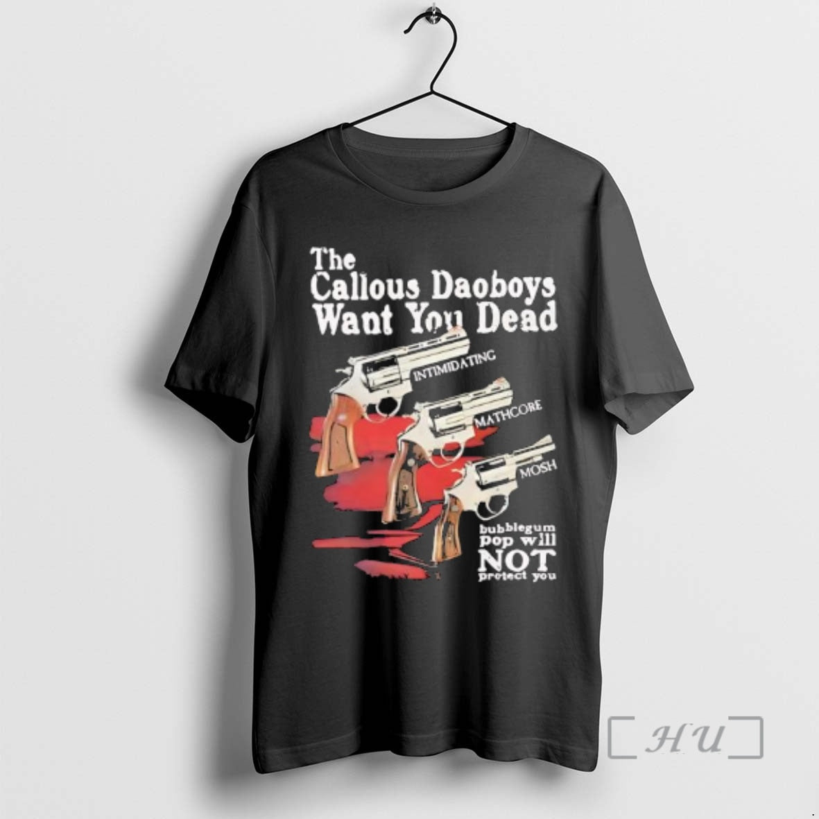 Officials Callous Daoboys Want You Dead Intimidating Mathcore Mosh Bubblegum Pop Will Not Protect T-Shirts, Hoodie, Sweatshirt - T-Shirt, Sweatshirt, Hoodie