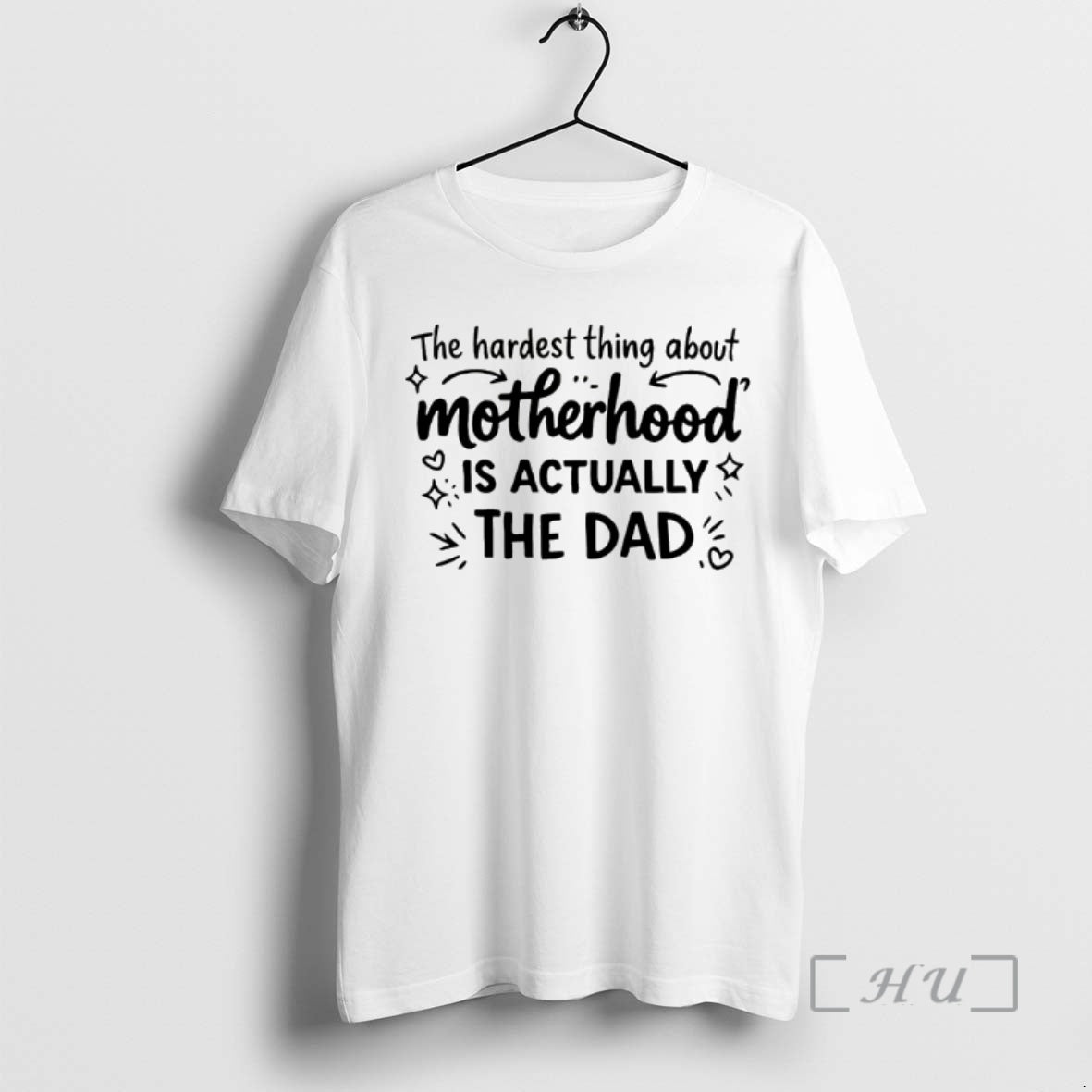 Officials Hardest Part Motherhood Is Dad T-Shirts, Hoodie, Sweatshirt - T-Shirt, Sweatshirt, Hoodie