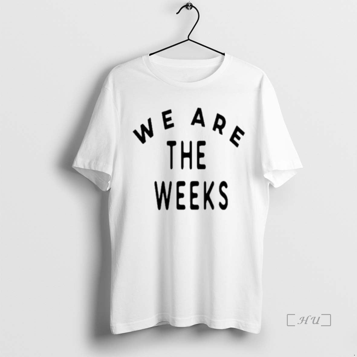Officials Weeks We Are We Love Your T-Shirts, Hoodie, Sweatshirt - T-Shirt, Sweatshirt, Hoodie