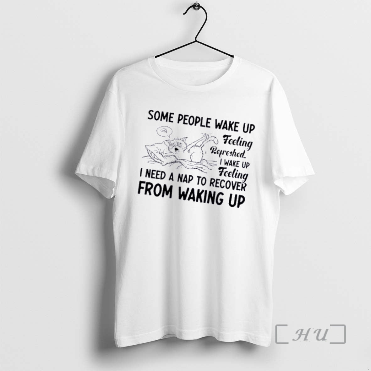 Officials Tired Cat Some People Wake Up Feeling Refreshed I Wake Up Feeling I Need T-Shirts, Hoodie, Sweatshirt - T-Shirt, Sweatshirt, Hoodie