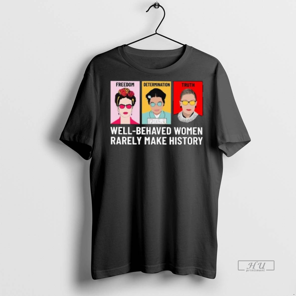 Officials Trending Freedom Determination Truth Well Behaved Rarely Make History Long Sleve T-Shirts, Hoodie, Sweatshirt - T-Shirt, Sweatshirt, Hoodie