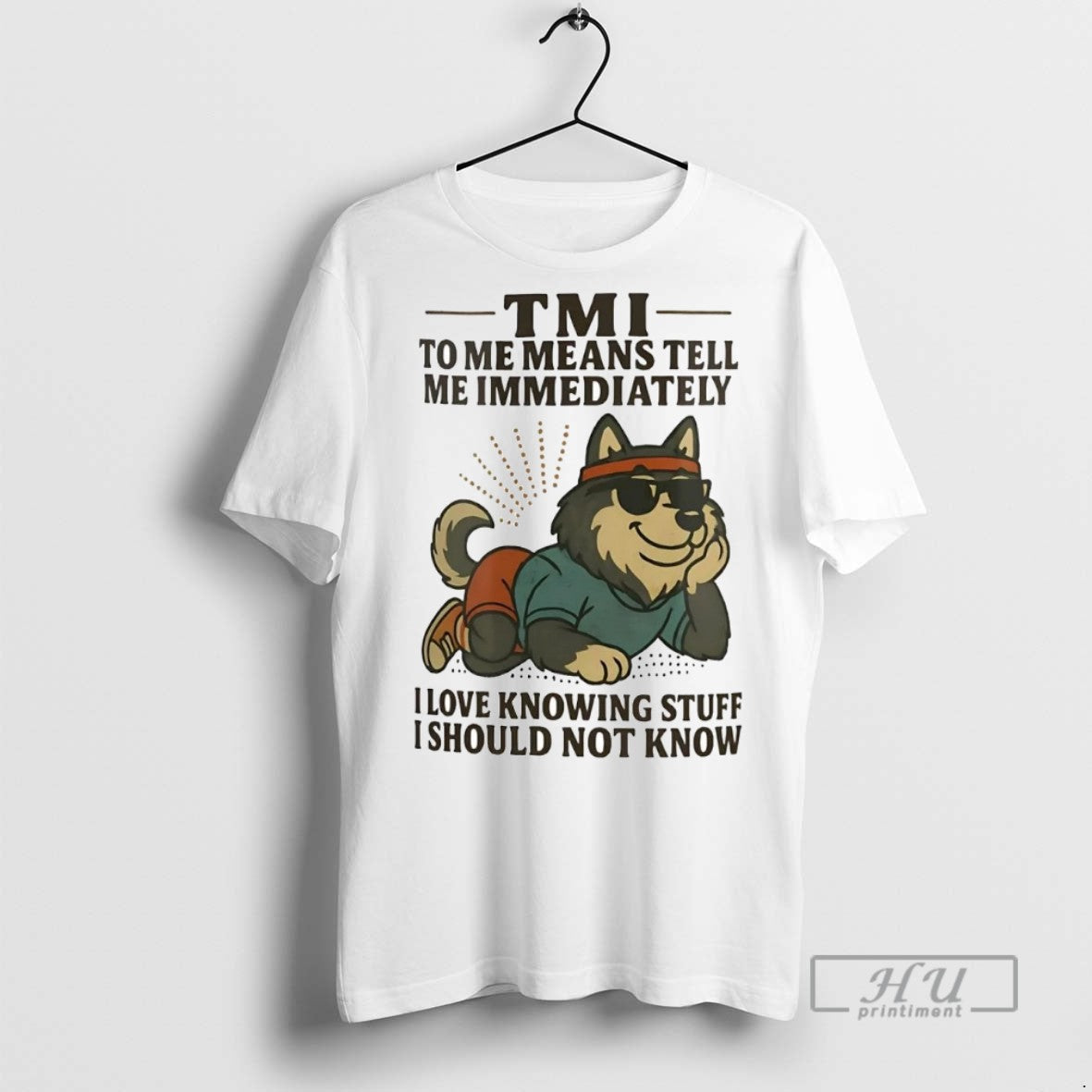 Officials Trending Husky Tmi Me Means Tell Me Immediately I Should Not Know T-Shirts, Hoodie, Sweatshirt - T-Shirt, Sweatshirt, Hoodie