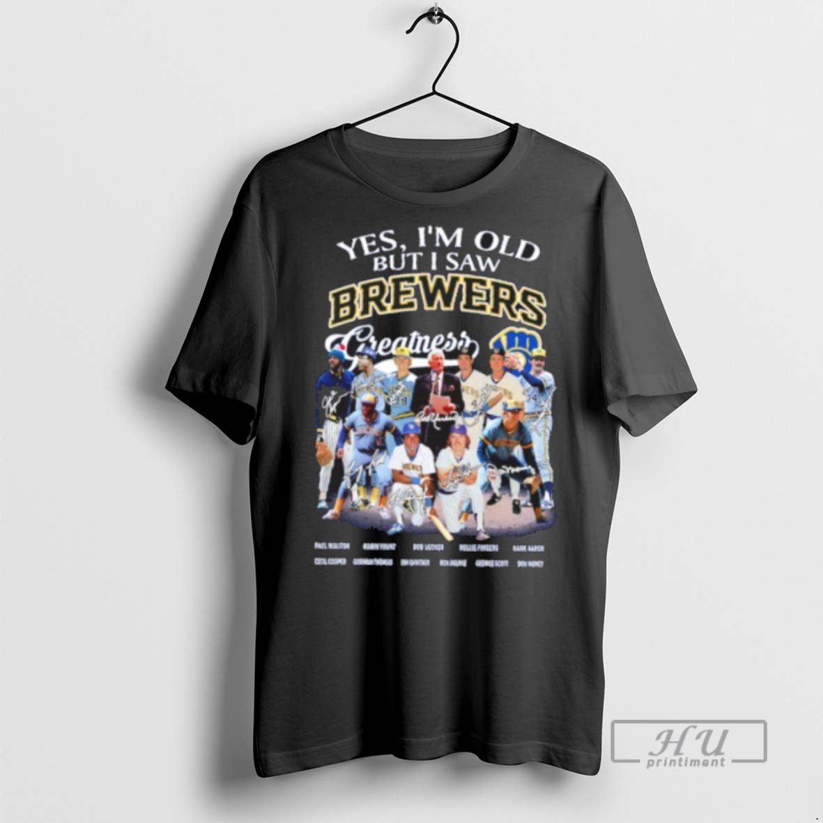 Officials Trending Yes Im Old But I Saw Brewers Greatness Team Player Signature T-Shirts, Hoodie, Sweatshirt - T-Shirt, Sweatshirt, Hoodie