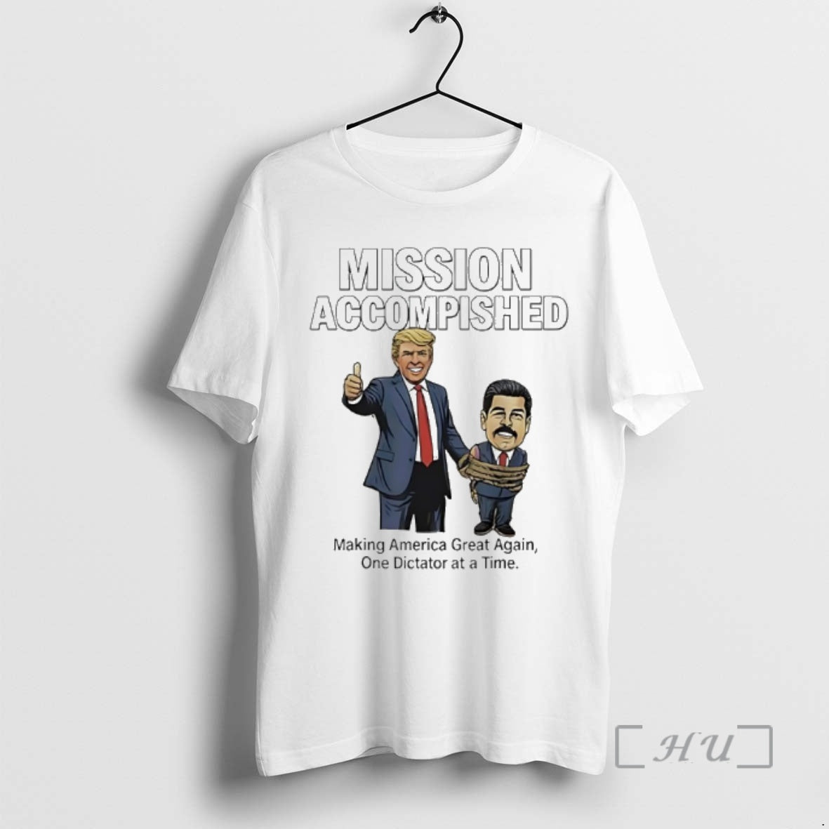 Officials Trump Beat Maduro Mission Accomplished Making American Great Again One Dictator Time T-Shirts, Hoodie, Sweatshirt - T-Shirt, Sweatshirt, Hoodie