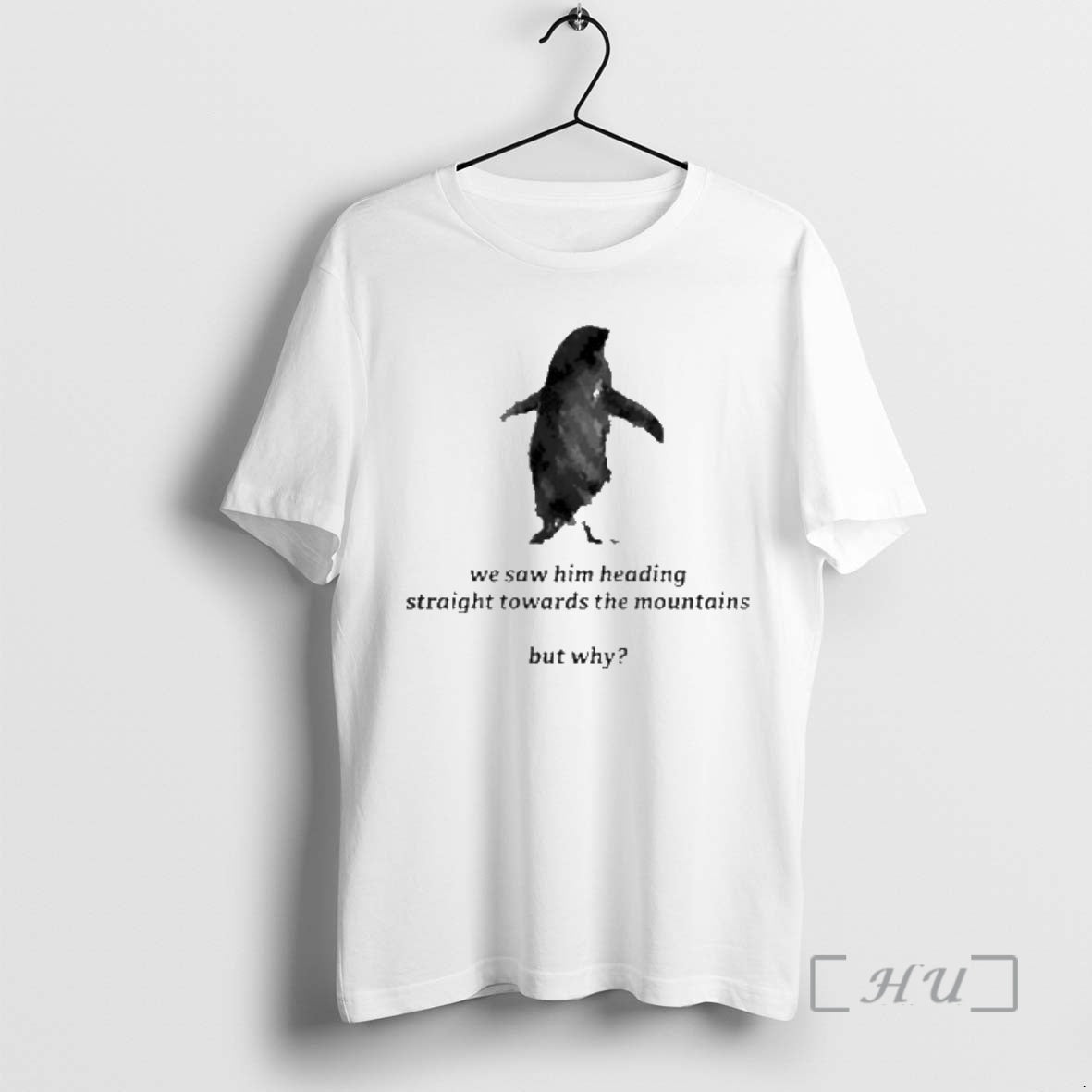 Officials We Saw Him Heading Straight Towards Mountains T-Shirts, Hoodie, Sweatshirt - T-Shirt, Sweatshirt, Hoodie