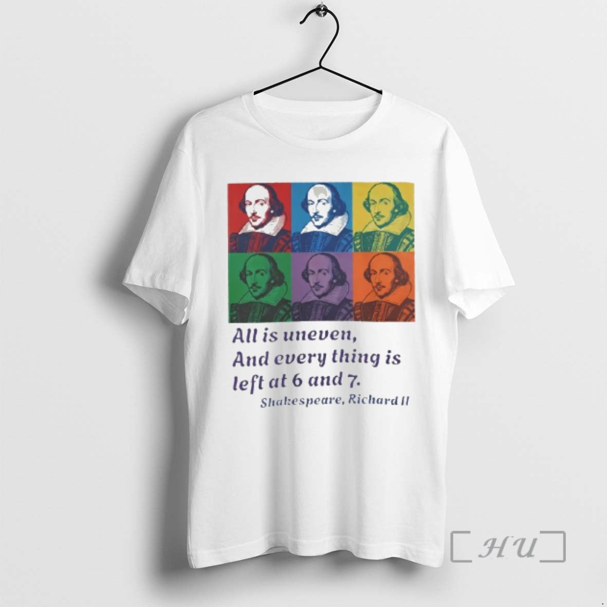 Officials William Shakespeare Richard Ii All Is Uneven Every Thing Is Left T-Shirts, Hoodie, Sweatshirt - T-Shirt, Sweatshirt, Hoodie