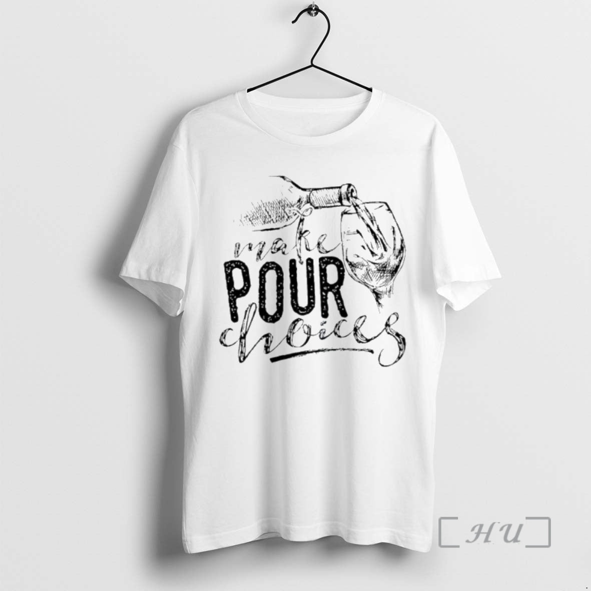 Officials Wine Make Pour Choices T-Shirts, Hoodie, Sweatshirt - T-Shirt, Sweatshirt, Hoodie