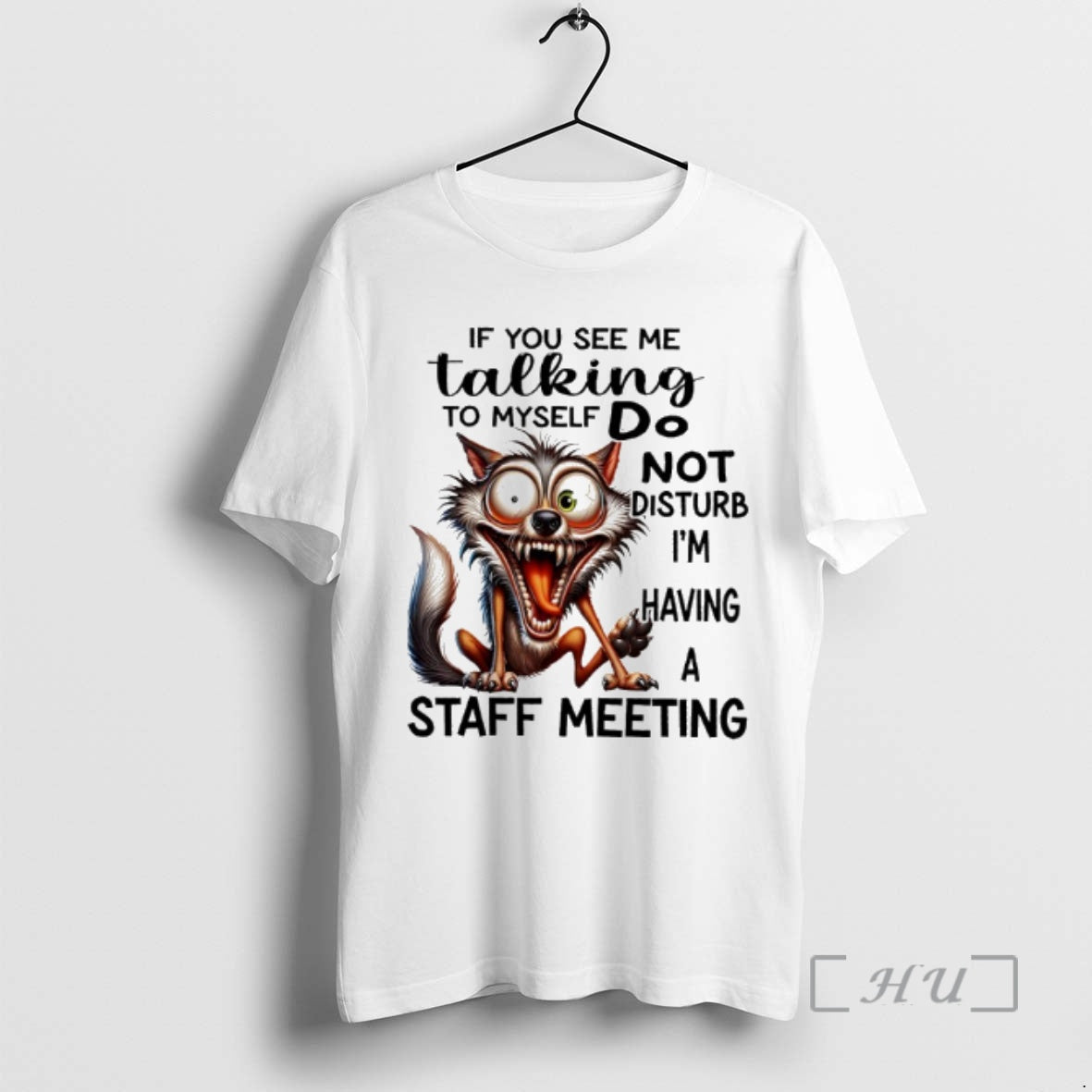 Officials Wolf If You See Me Talking Myself Do Not Disturb Im Having T-Shirts, Hoodie, Sweatshirt - T-Shirt, Sweatshirt, Hoodie