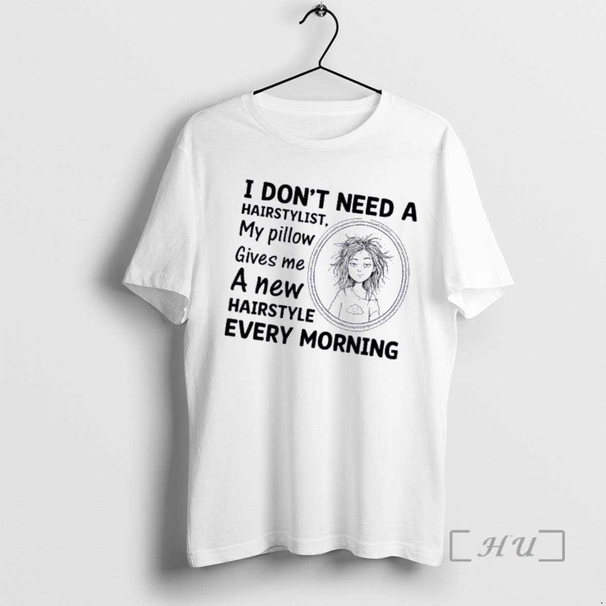 Officials I Dont Need Hairstylist My Pillow Gives Me New Hairstyle Every T-Shirts, Hoodie, Sweatshirt - T-Shirt, Sweatshirt, Hoodie