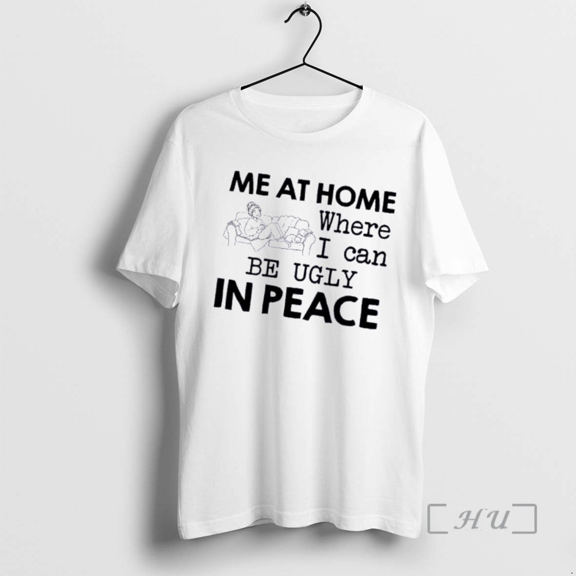 Officials Me Home Where I Can Be Ugly Peace T-Shirts, Hoodie, Sweatshirt - T-Shirt, Sweatshirt, Hoodie