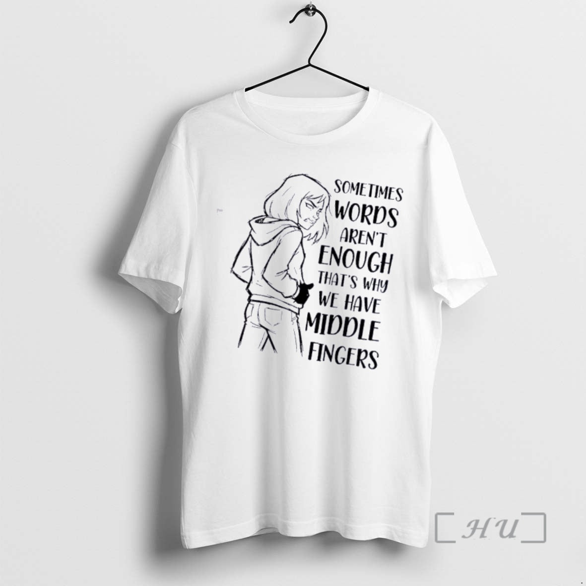 Officials Sometimes Words Arent Enough Thats Why We Have Middle Fingers T-Shirts, Hoodie, Sweatshirt - T-Shirt, Sweatshirt, Hoodie