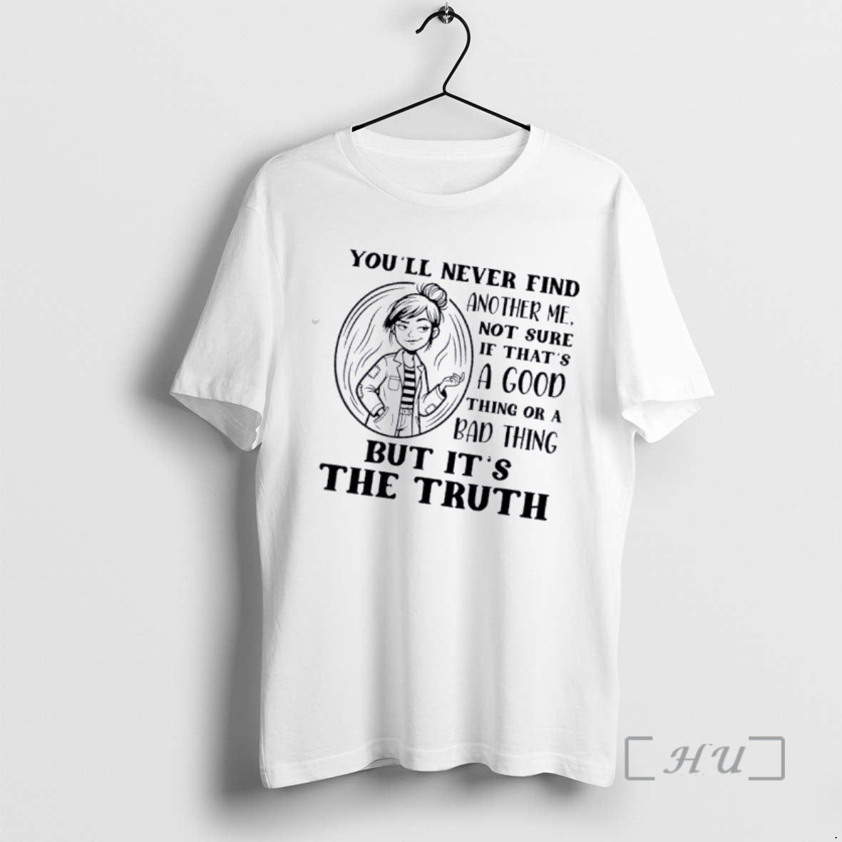 Officials Youll Never Find Another Me Not Sure If Thats Good Think T-Shirts, Hoodie, Sweatshirt - T-Shirt, Sweatshirt, Hoodie