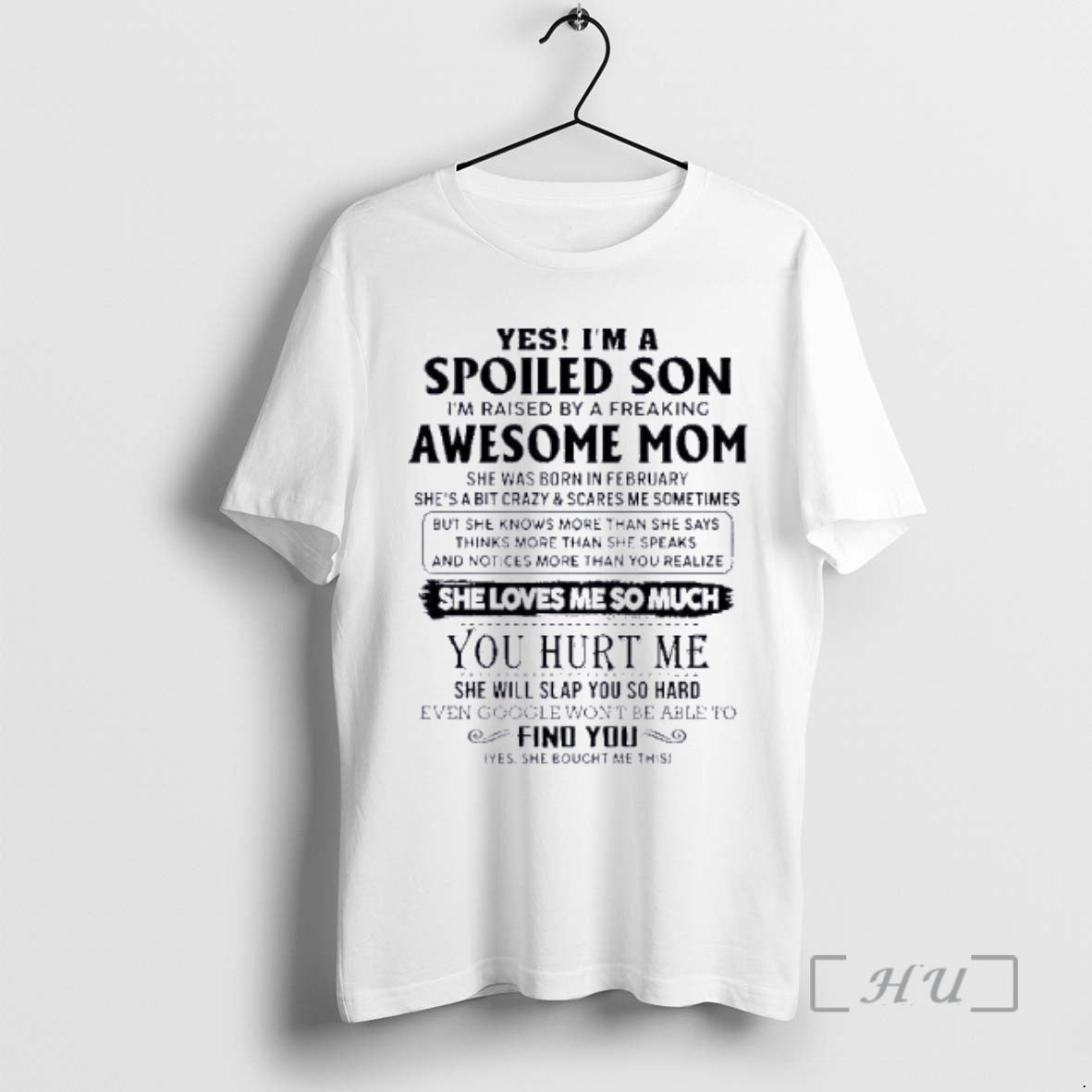 Officials Yes Im Spoiled Son Awesome Mom She Was Born February 2026 T-Shirts, Hoodie, Sweatshirt - T-Shirt, Sweatshirt, Hoodie