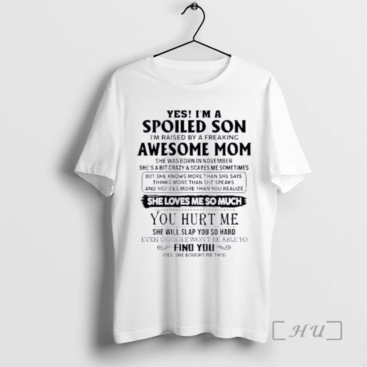 Officials Yes Im Spoiled Son Awesome Mom She Was Born November 2026 T-Shirts, Hoodie, Sweatshirt - T-Shirt, Sweatshirt, Hoodie