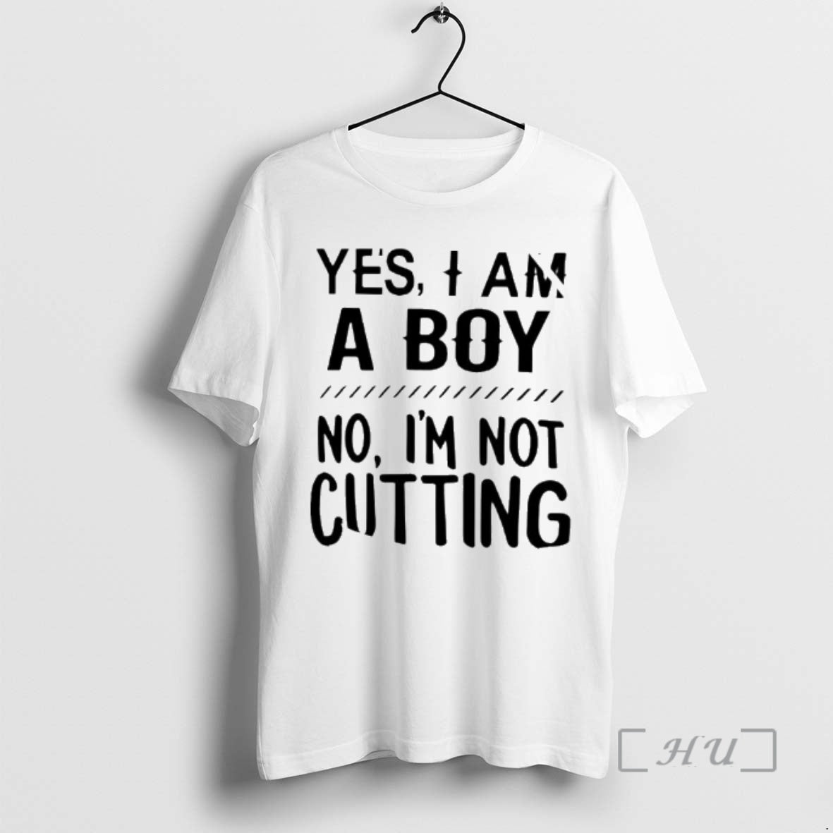 Officials Yes I Am Boy No Im Not Cutting T-Shirts, Hoodie, Sweatshirt - T-Shirt, Sweatshirt, Hoodie