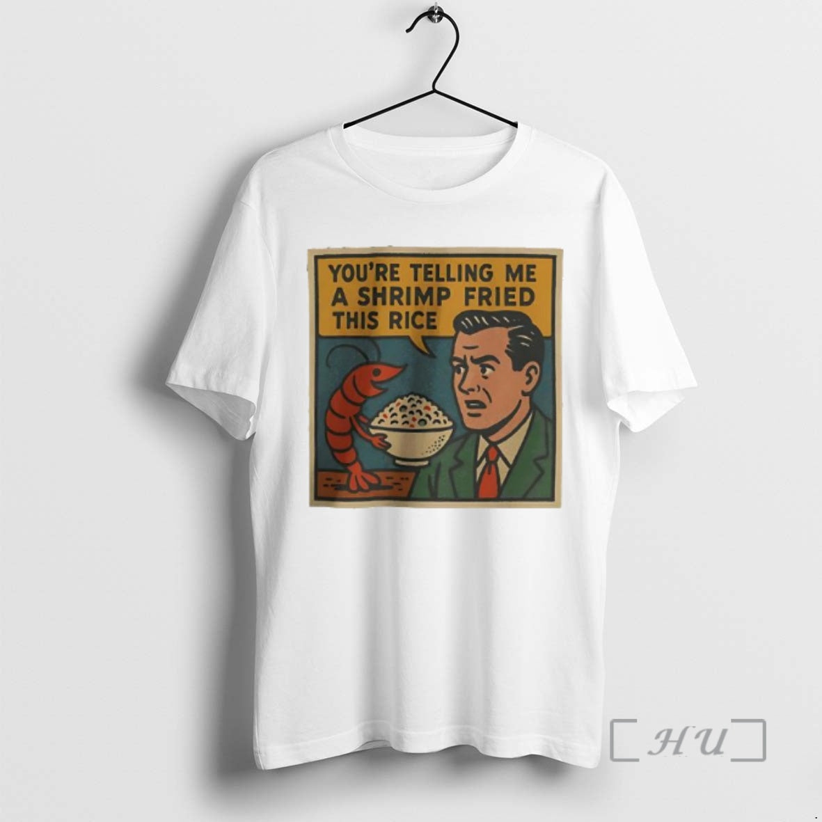 Officials Youre Telling Me Shrimp Fried This Rice T-Shirts, Hoodie, Sweatshirt - T-Shirt, Sweatshirt, Hoodie