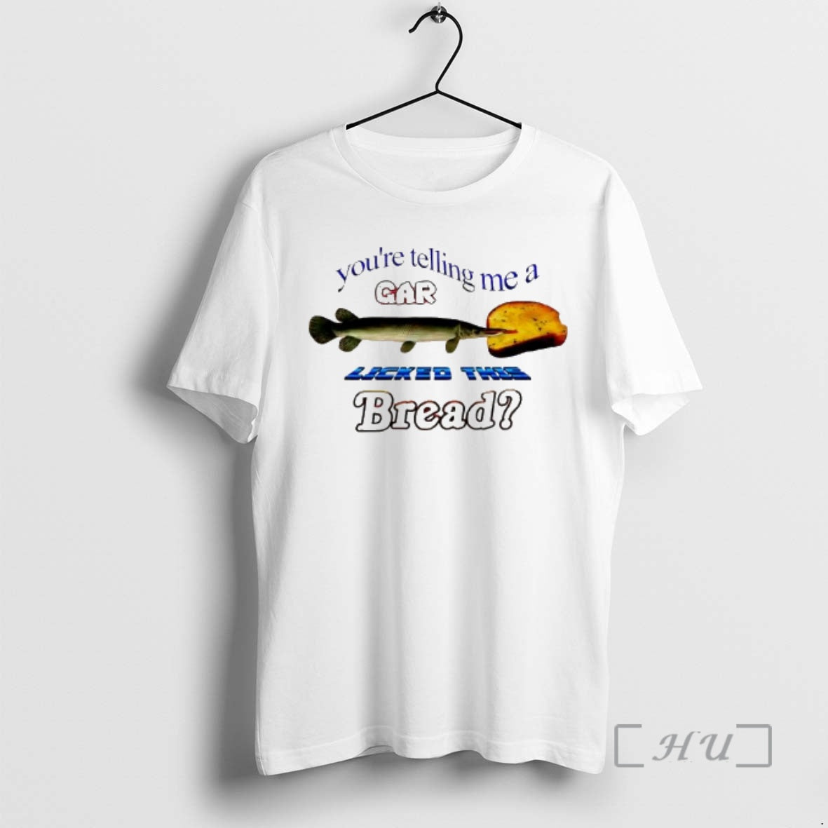Officials Youre Telling Me Gar Licked This Bread Fish T-Shirts, Hoodie, Sweatshirt - T-Shirt, Sweatshirt, Hoodie