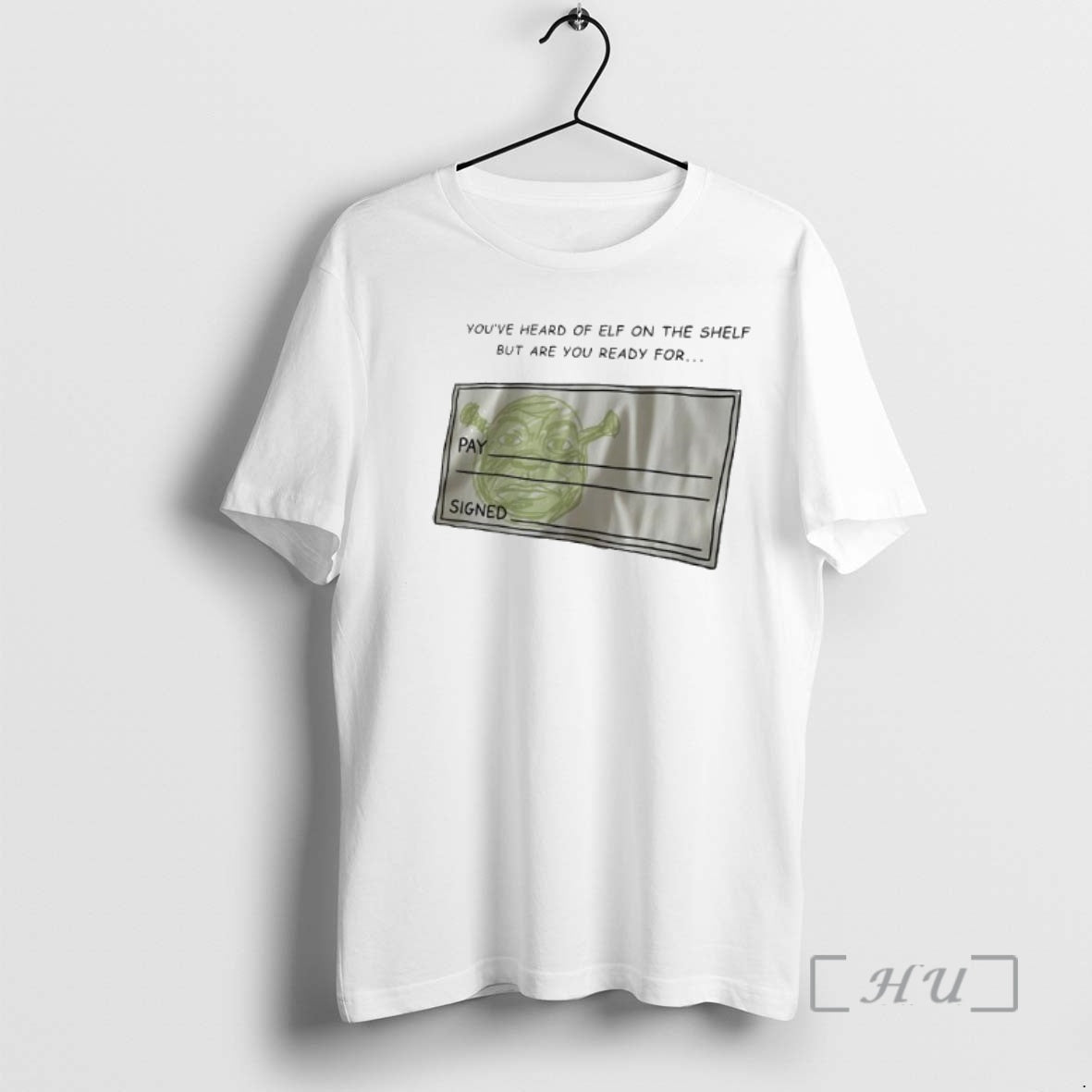 Officials Youve Heard Elf Shelf But Are You Ready Shrek T-Shirts, Hoodie, Sweatshirt - T-Shirt, Sweatshirt, Hoodie