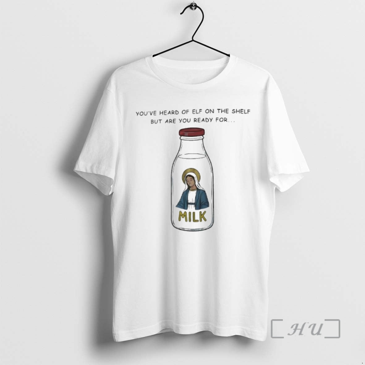 Officials Youve Heard Elf Shelf But Are You Ready Milk T-Shirts, Hoodie, Sweatshirt - T-Shirt, Sweatshirt, Hoodie