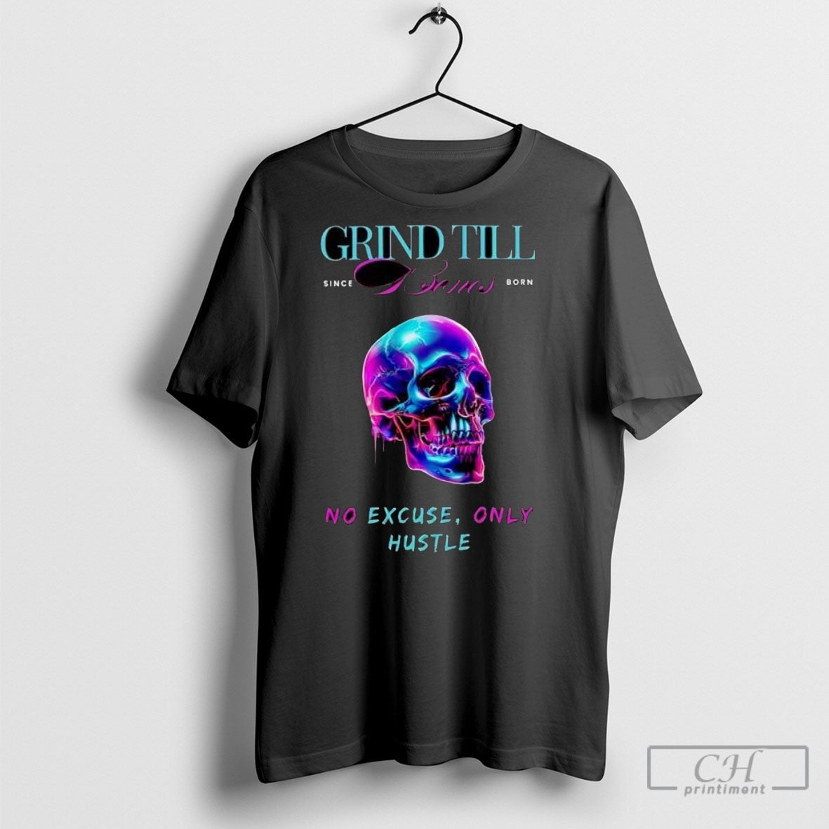 Offiical Grind Till Bones No Excuses Only Hustle Regular Skull Shirts T-Shirts, Hoodie, Sweatshirt - T-Shirt, Sweatshirt, Hoodie