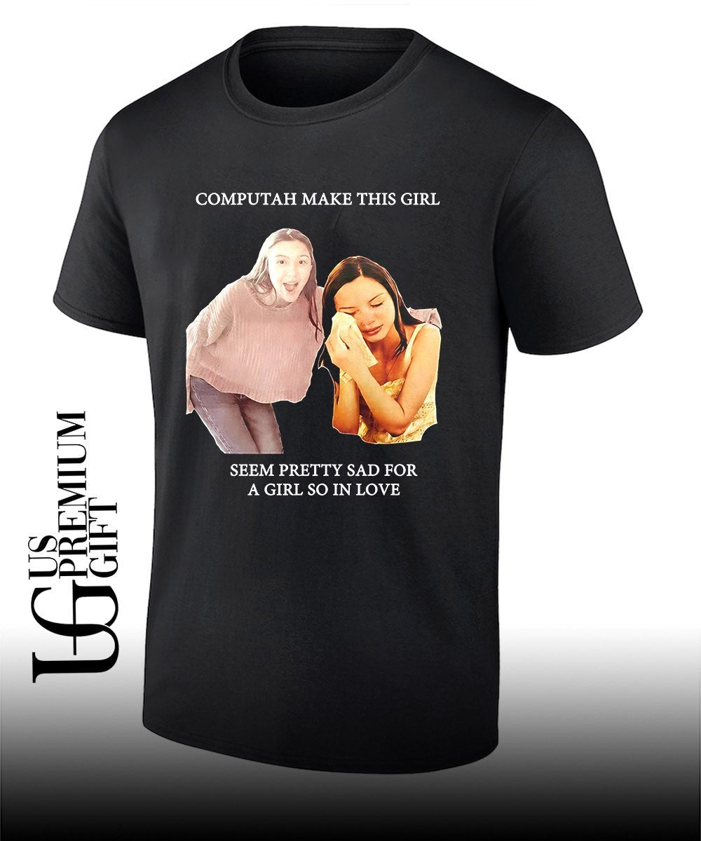 Olivia Rodrigo Computah Make This Girl Seem Pretty Sad For A Girl So In Love shirt Unisex T-shirt, Sweatshirt, Hoodie, Long Sleeve Tee - T-Shirt, Sweatshirt, Hoodie
