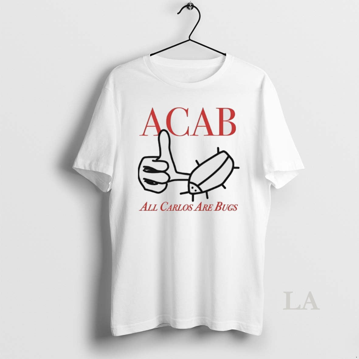 Original Acab All Carlos Are Bug T-Shirts, Hoodie, Sweatshirt - T-Shirt, Sweatshirt, Hoodie